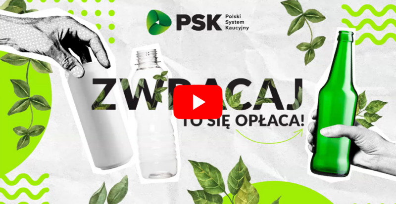 Plakat Polskiego Systemu Kaucyjnego z napisem Zwracaj to się opłaca